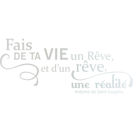 Stickers Dépoli - Citation Fais de ta vie un rêve...