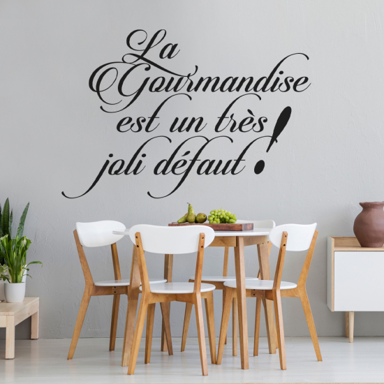 Sticker Mural - Citation La Gourmandise...