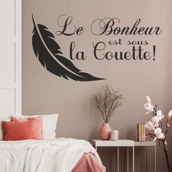 Sticker Mural - Citation Le Bonheur est sous la Couette!