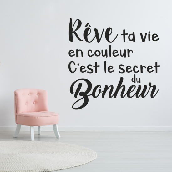 Sticker Mural - Citation Rêve de ta vie...