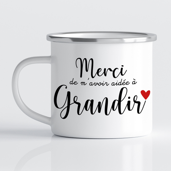 Tasse - Mug Émaillé - Merci de m'avoir aidée à grandir