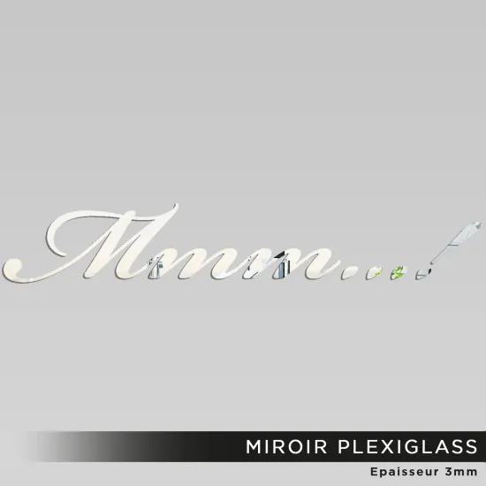 Miroir Plexiglass - Mmm...!