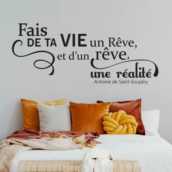 Sticker Mural - Citation Fais de ta vie un rêve...