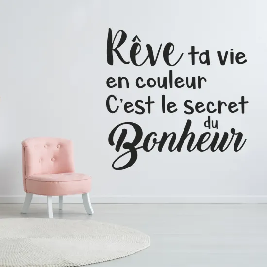 Sticker Mural - Citation Rêve de ta vie...